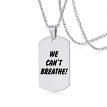 Load image into Gallery viewer, I Can't Breath Pendant Necklace Black Stainless Steel Charm Necklace
