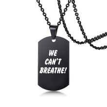 Load image into Gallery viewer, USA Black Resist Fist I Can't Breathe Pendant Necklace Stainless Steel George Floyd Black Lives Matter Necklaces Jewelry