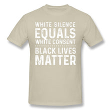 Load image into Gallery viewer, George Floyd T Shirt White Silence Equals White Consent