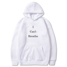 Load image into Gallery viewer, I can't breathe Hoodie