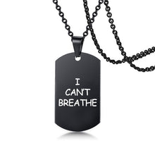 Load image into Gallery viewer, USA Black Resist Fist I Can't Breathe Pendant Necklace Stainless Steel George Floyd Black Lives Matter Necklaces Jewelry
