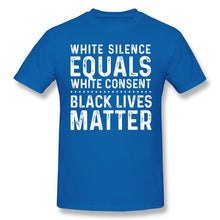 Load image into Gallery viewer, George Floyd T Shirt White Silence Equals White Consent
