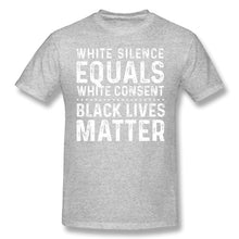 Load image into Gallery viewer, George Floyd T Shirt White Silence Equals White Consent

