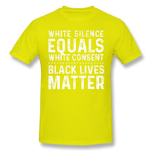 Load image into Gallery viewer, George Floyd T Shirt White Silence Equals White Consent
