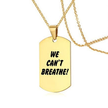 Load image into Gallery viewer, I Can't Breath Pendant Necklaces Gold Stainless Steel
