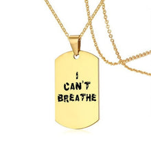 Load image into Gallery viewer, I Can't Breath Pendant Necklaces Gold Stainless Steel
